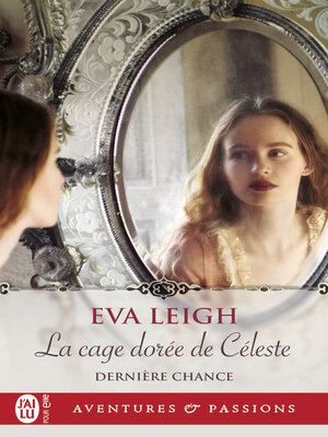 cover image of Dernière chance (Tome 1)--La cage dorée de Céleste